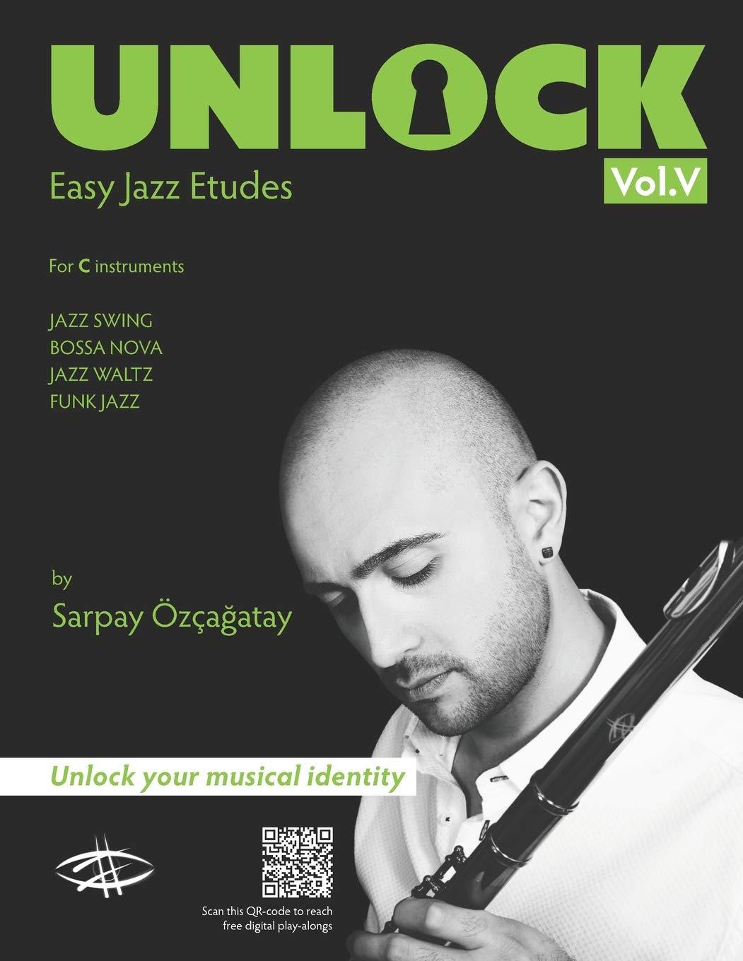 UNLOCK: Easy Jazz Etudes Vol.5 -  Sarpay Ozcagatay | Suono Flauti