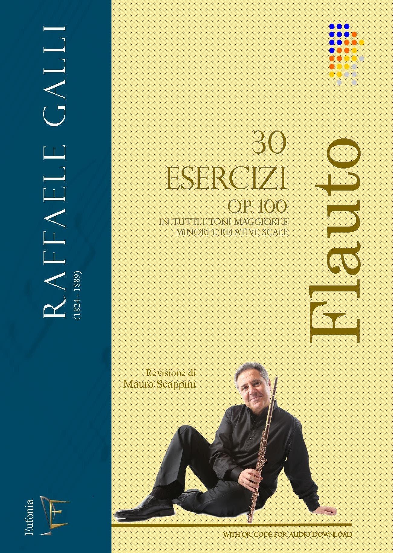 30 Esercizi Op. 100 - Raffaele Galli (Rev. M. Scappini) | Suono Flauti