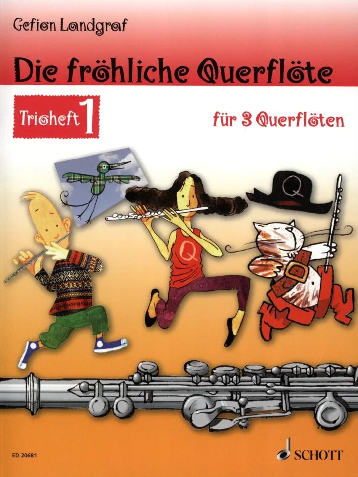Die fröhliche Querflöte, Trioheft 1 - Gefion Landgraf | Suono Flauti