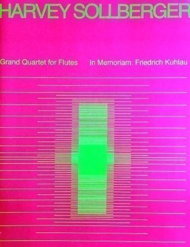 Grand Quartet - In Memoriam: Friedrich Kuhlau - Harvey Sollberger | Suono Flauti
