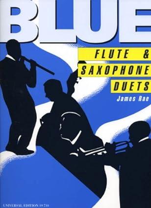 Blue Flute & Saxophone Duets - James Rae | Suono Flauti