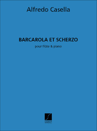 Barcarola Et Scherzo Flute-Piano - Alfredo Casella | Suono Flauti